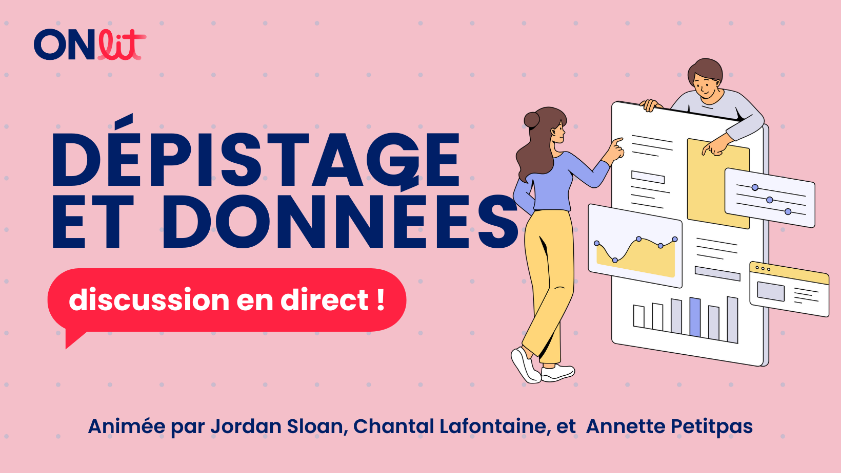 Discussion en direct : Dépistage et données 1 Discussion en direct : dépistage et données
